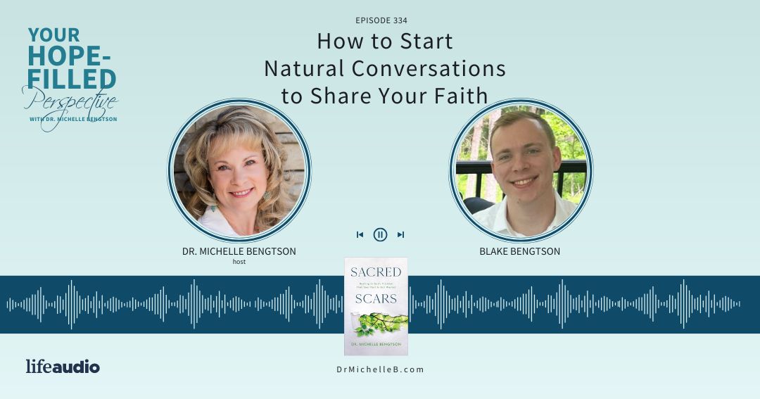 How to Start Natural Conversations to Share Your Faith – Episode 334