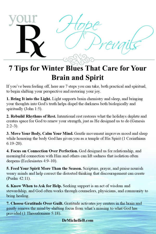 Winter can quietly affect your mood, energy, and outlook. These faith-centered, brain-aware tips help you care for both your emotional health and your spiritual well-being during the darker months. Read more to learn how light, rest, movement, connection, gratitude, and wise support can gently restore hope and peace this season.