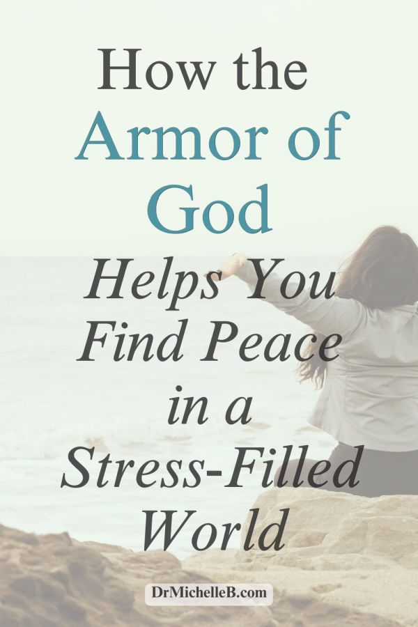 How the Armor of God Helps You Find Peace in a Stress-Filled World