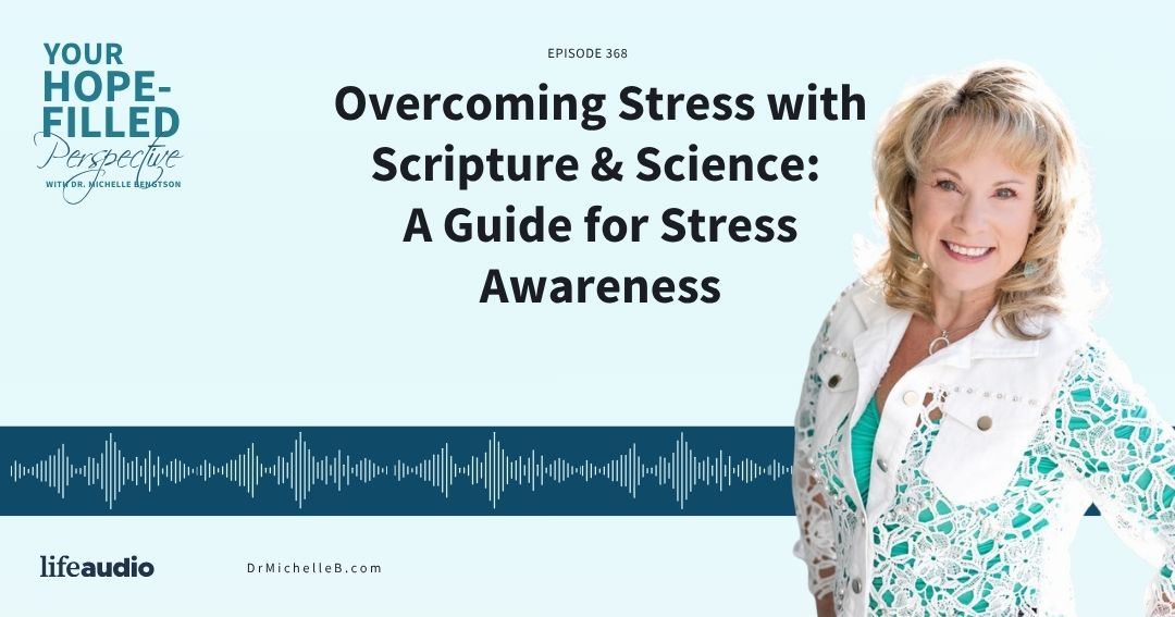 Dr. Michelle Bengtson shares how to overcome stress with scripture and science to help you reclaim God's peace.
