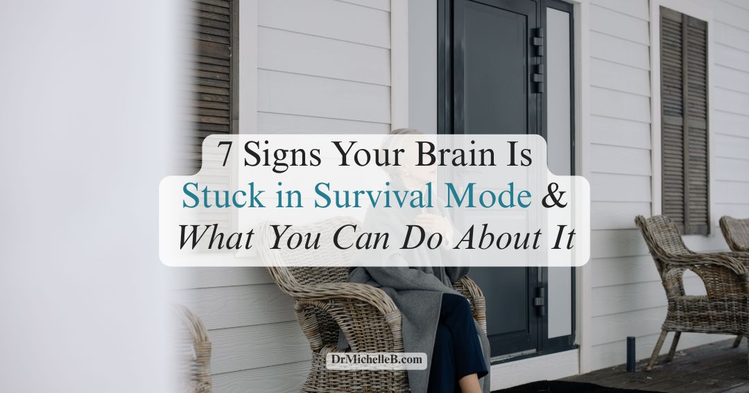 7 Signs Your Brain Is Stuck in Survival Mode and What You Can Do About It
